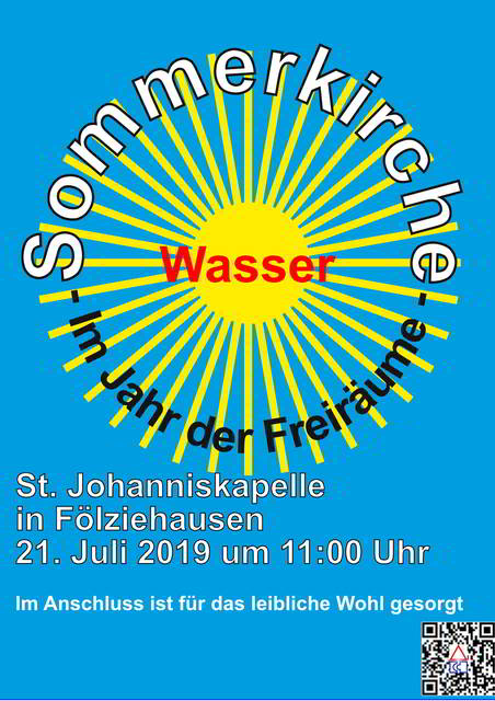 3. Sommerkirche 2019 am 21. Juli um 11 Uhr in der St. Johannis Kapelle in Fölziehausen